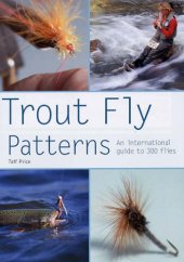 book Trout Fly Patterns: An International Guide to 300 Flies