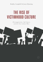 book The Rise of Victimhood Culture: Microaggressions, Safe Spaces, and the New Culture Wars