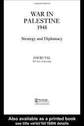 book War in Palestine, 1948: Israeli and Arab Strategy and Diplomacy