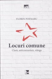 book Locuri comune. Clasă, anticomunism, stânga