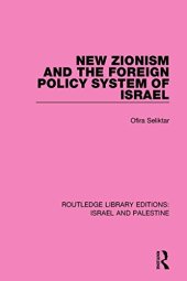 book New Zionism and the Foreign Policy System of Israel