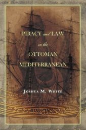 book Piracy and Law in the Ottoman Mediterranean