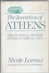 book The Invention of Athens: The Funeral Oration in the Classical City