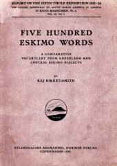 book Five hundred Eskimo words : a comparative vocabulary from Greenland and central Eskimo dialicts