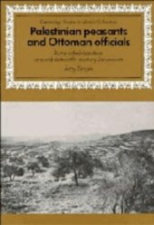 book Palestinian Peasants and Ottoman Officials: Rural Administration around Sixteenth-Century Jerusalem