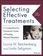 book Selecting Effective Treatments: A Comprehensive, Systematic Guide to Treating Mental Disorders