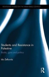 book Students and Resistance in Palestine: Books, Guns and Politics