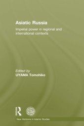 book Asiatic Russia: Imperial Power in Regional and International Contexts