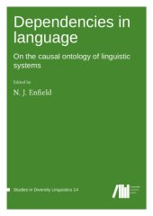 book Dependencies in language: On the causal ontology of linguistic systems