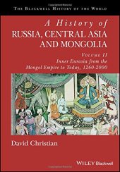 book A History of Russia, Central Asia and Mongolia, Volume II: Inner Eurasia from the Mongol Empire to Today, 1260–2000