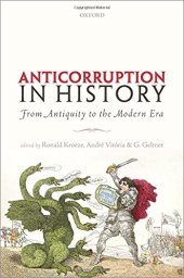 book Anticorruption in History: From Antiquity to the Modern Era (Anti-Corruption in History)