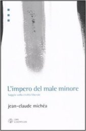 book L’impero del male minore. Saggio sulla civiltà liberale