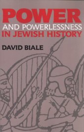 book Power and Powerlessness in Jewish History