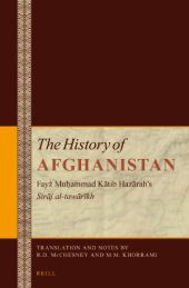 book The History of Afghanistan: Fayż Muḥammad Kātib Hazārah’s Sirāj Al-tawārīkh