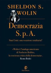 book Democrazia S.p.A.: Stati Uniti: una vocazione totalitaria?