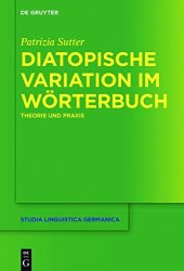 book Diatopische Variation im Wörterbuch: Theorie und Praxis