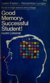 book Good memory--successful student!: A guide to remembering what you learn