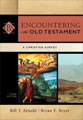 book Encountering the Old Testament: A Christian Survey