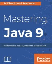 book Mastering Java 9: Write reactive, modular, concurrent, and secure code