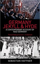 book Germany Jekyll & Hyde: A Contemporary Account of Nazi Germany