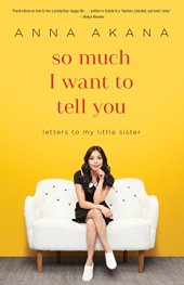 book So Much I Want to Tell You: Letters to My Little Sister