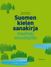 book Suomen kielen sanakirja maahanmuuttajille