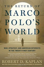 book The Return of Marco Polo’s World: War, Strategy, and American Interests in the Twenty-first Century