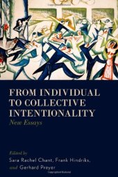 book From Individual to Collective Intentionality: New Essays