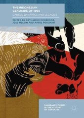 book The Indonesian Genocide of 1965: Causes, Dynamics and Legacies