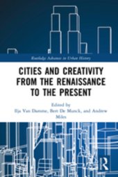 book Cities and Creativity from the Renaissance to the Present