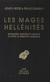 book Les Mages Hellénisés. Zoroastre, Ostanès et Hystaspe d'après la tradition grecque