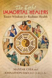 book The Eight Immortal Healers: Taoist Wisdom for Radiant Health