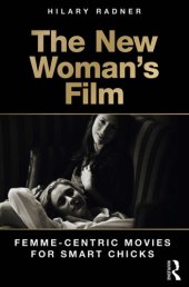 book The New Woman’s Film: Femme-centric Movies for Smart Chicks