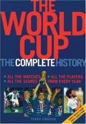 book The World Cup: The Complete History