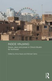 book Inside Xinjiang: Space, Place and Power in China’s Muslim Far Northwest