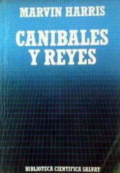 book Caníbales y reyes. Los orígenes de la cultura