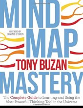 book Mind Map Mastery: The Complete Guide to Learning and Using the Most Powerful Thinking Tool in the Universe