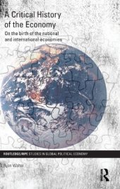 book A Critical History of the Economy: On the birth of the national and international economies