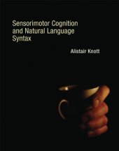 book Sensorimotor Cognition and Natural Language Syntax