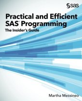 book Practical and Efficient SAS Programming: The Insider’s Guide