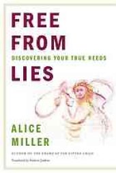 book Free from Lies : Discovering Your True Needs