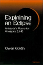 book Explaining an Eclipse: Aristotle’s Posterior Analytics 2.1-10