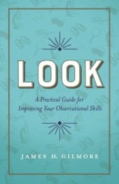 book Look: A Practical Guide for Improving Your Observational Skills