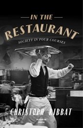 book In the Restaurant: Society in Four Courses