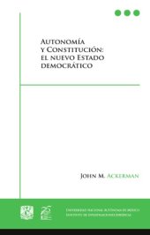 book Autonomía y Constitución: el Nuevo Estado Democratico