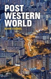 book Post-Western World: How Emerging Powers Are Remaking Global Order