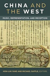 book China and the West: Music, Representation, and Reception