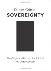 book Sovereignty: The Origin and Future of a Political and Legal Concept