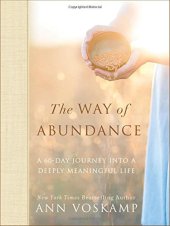 book The Way of Abundance: A 60-Day Journey into a Deeply Meaningful Life