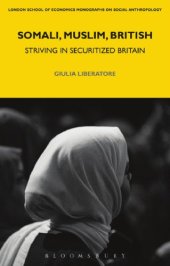 book Somali, Muslim, British: Striving in Securitized Britain